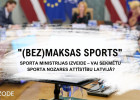 Video: #9 "(Bez)maksas sports": Sporta ministrija - vai nepieciešama?