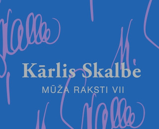 Apgādā ‟Mansards” iznāk Kārļa Skalbes “Mūža rakstu” 7. sējums