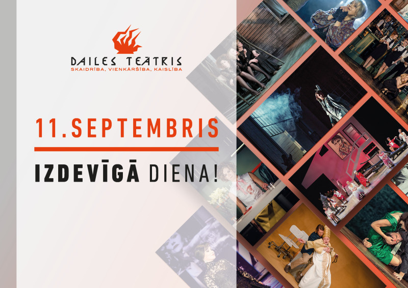 11.septembrī - Dailes teātra IZDEVĪGĀ DIENA!