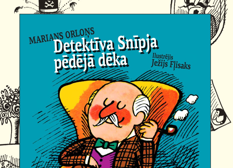 Jauna bērnu grāmata no Polijas "Detektīva Snīpja pēdējā dēka"