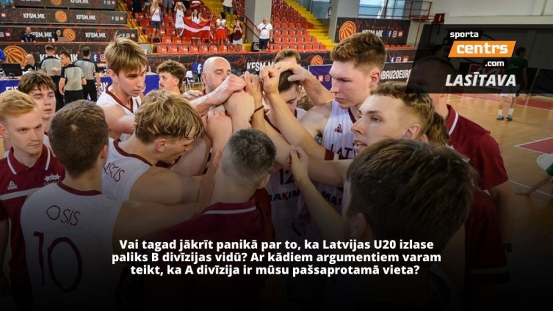 Viedoklis: U20 izlases visu laiku zemākā vieta - tā nav Latvijas basketbola traģēdija