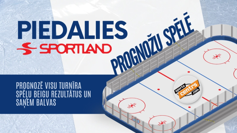 Piedalies SPORTLAND PČ 2025 hokeja prognožu spēlē!